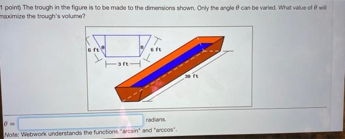 Solved 1 point) The trough in the figure is to be made to | Chegg.com