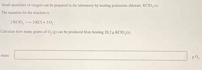 Solved When Heated, KClO3 Decomposes Into KCl And O2. | Chegg.com