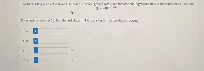 Solved Give The Starting Value A, The Growth Factor B, The | Chegg.com