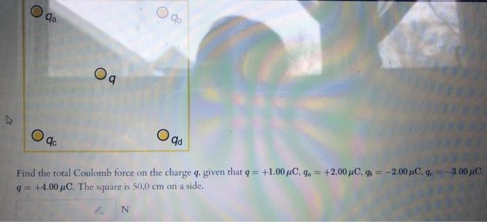 Solved qa 90 Og » 9c ad Find the total Coulomb force on the | Chegg.com