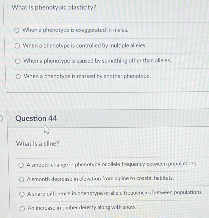 Solved What is phenotypic plasticity? When a phenotype is | Chegg.com