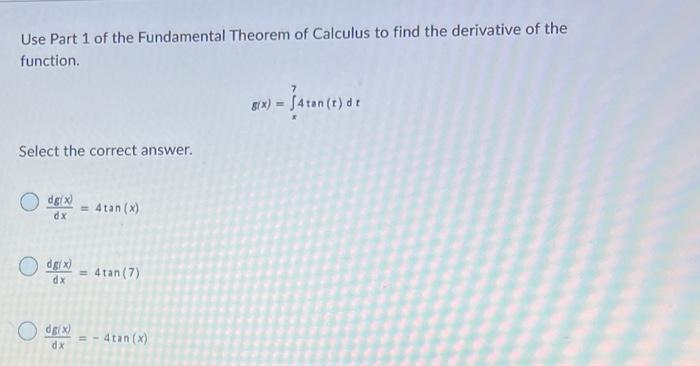 Solved Use Part 1 of the Fundamental Theorem of Calculus to | Chegg.com