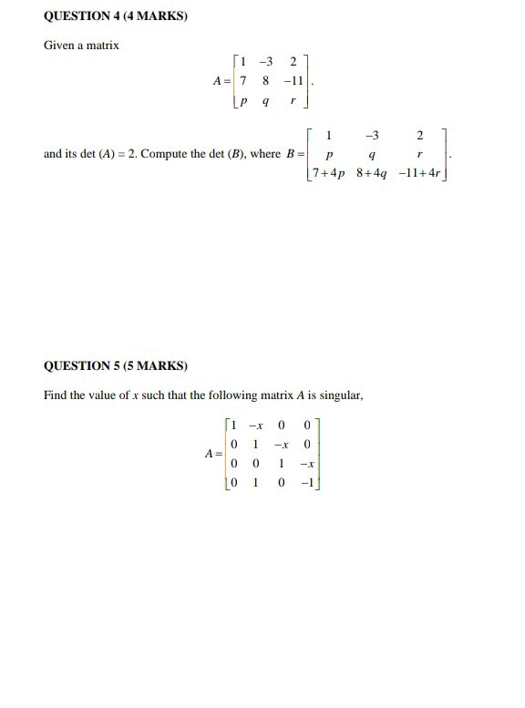 Solved QUESTION 4 (4 MARKS) Given a matrix [i-3 2 A= 7 8 -11 | Chegg.com