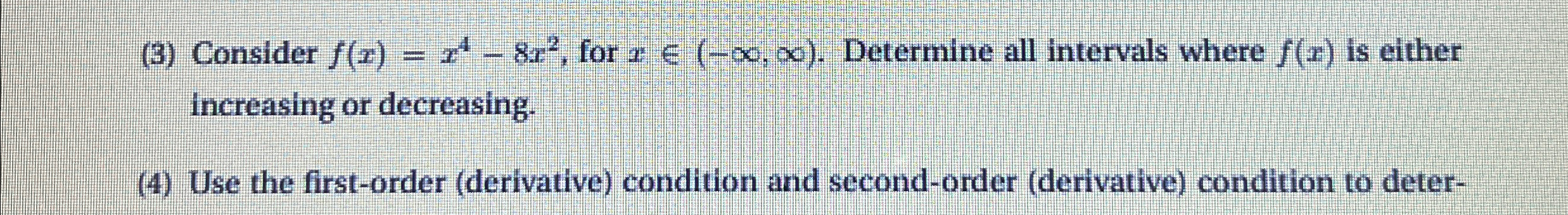 Solved 3 ﻿consider F X X4 8x2 ﻿for Xin ∞ ∞ ﻿determine