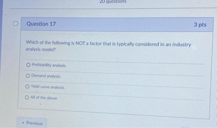 Solved 20 questions D Question 17 3 pts Which of the | Chegg.com