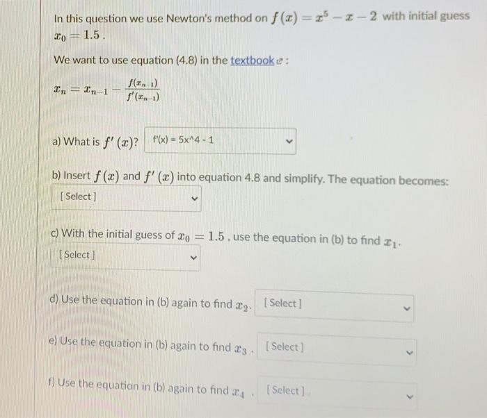 Solved In this question we use Newton's method on f(3) = 25 | Chegg.com