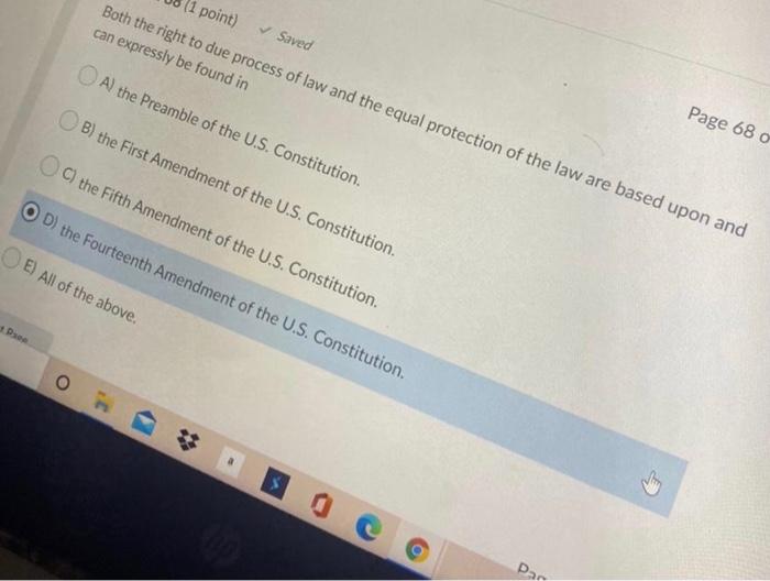 Solved (1 point) Saved Both the right to due process of law 