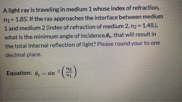 Solved A light ray is traveling in medium 1 whose index of | Chegg.com