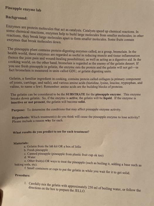 Pineapple enzyme lab Background Enzymes are protein