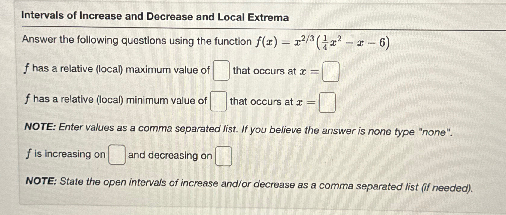 Solved Intervals of Increase and Decrease and Local | Chegg.com