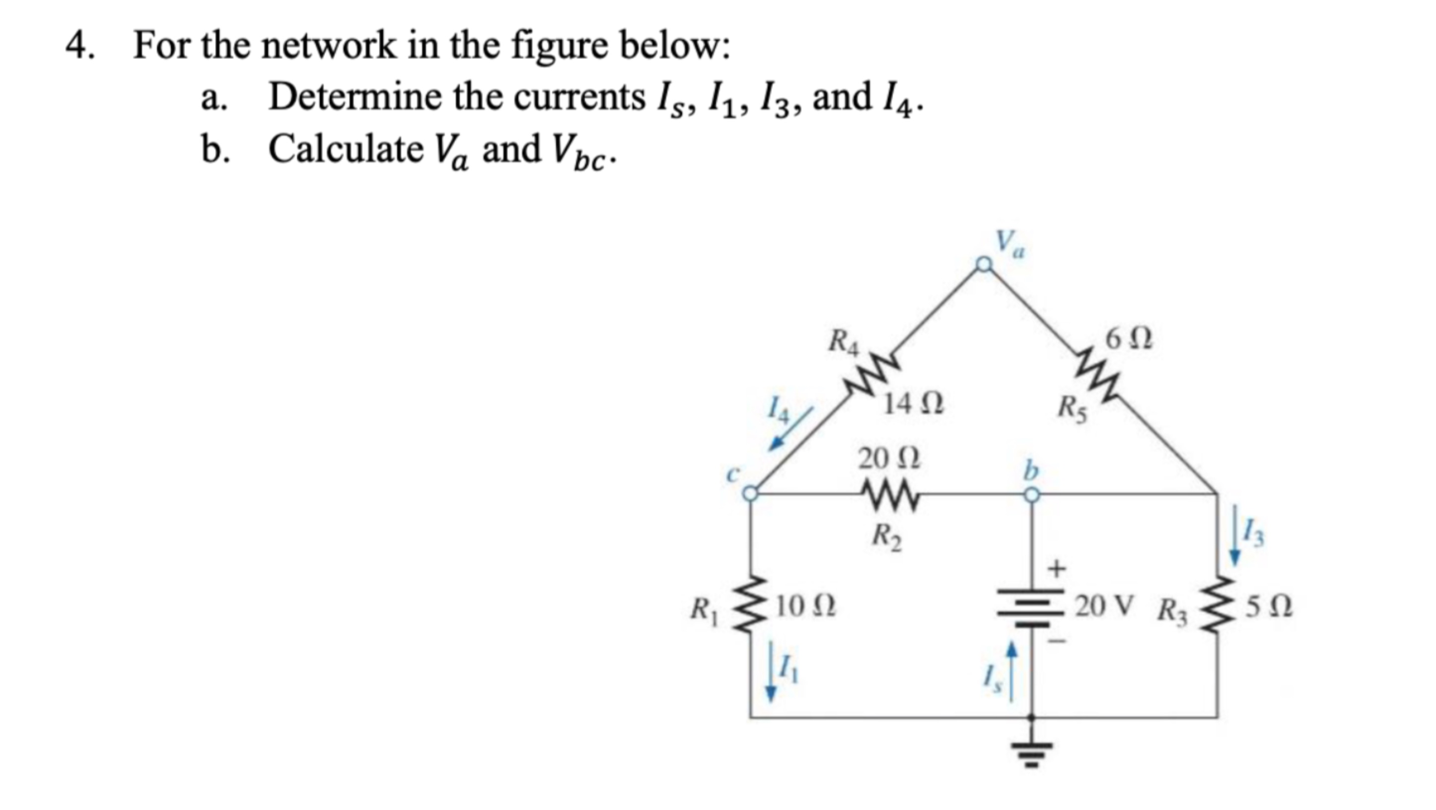 Solved For the network in the figure below: Can you please | Chegg.com