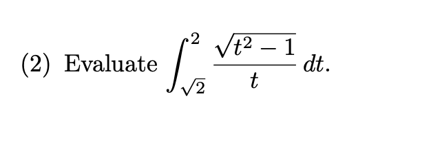 Solved (2) ﻿Evaluate ∫222t2-12tdt. | Chegg.com