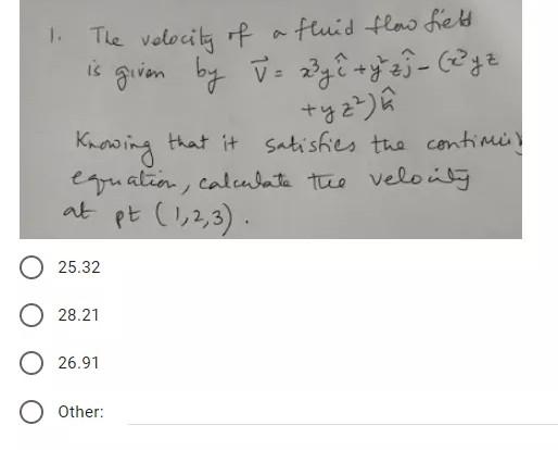 Solved 1. The velocity of a fluid flow field is given by v = | Chegg.com
