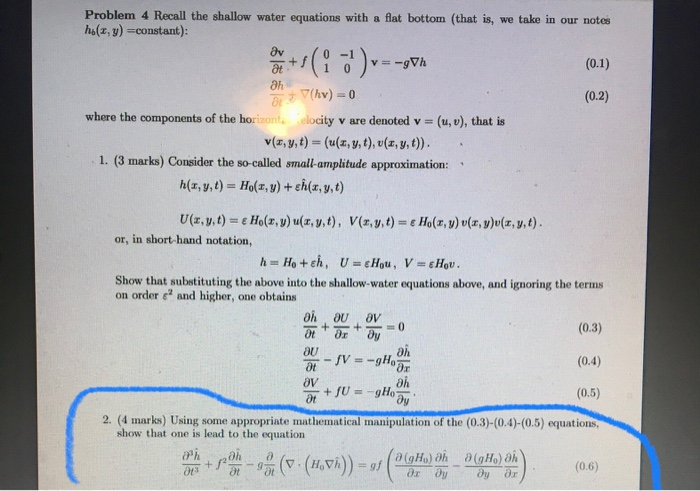 Solved Problem 4 Recall the shallow water equations with a | Chegg.com