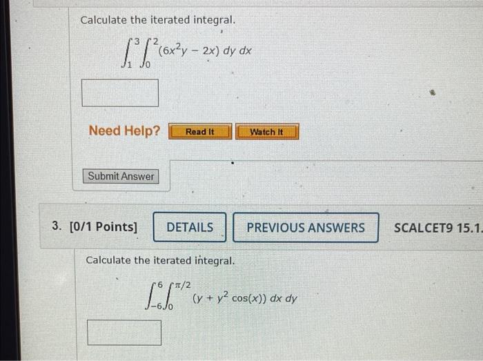 Solved Calculate The Iterated Integral. ∫13∫02(6x2y−2x)dydx | Chegg.com