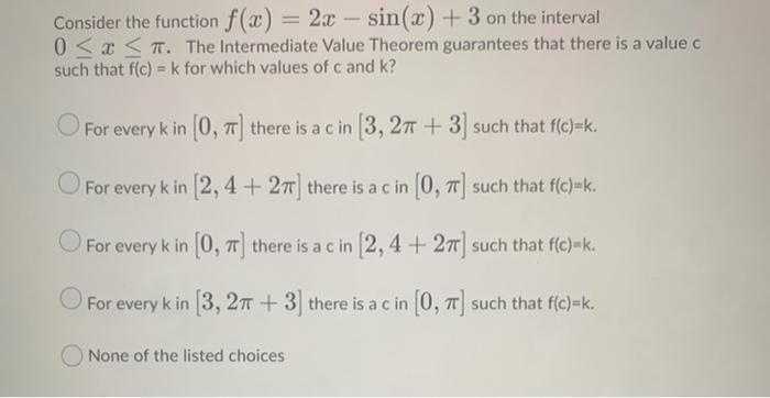 Solved Consider the function f(x) = 2x - sin(x) + 3 on the | Chegg.com