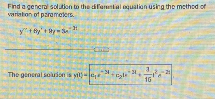 Solved Find a general solution to the differential equation | Chegg.com