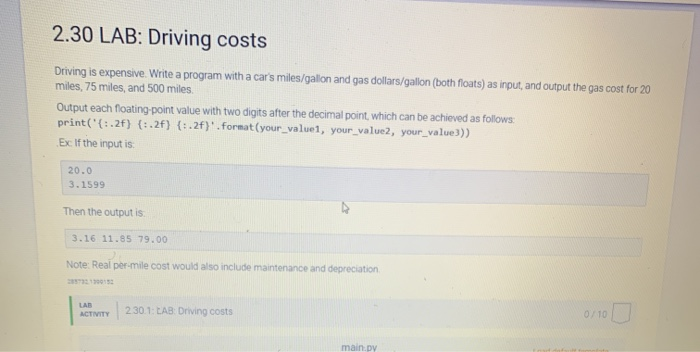Solved 2.30 LAB: Driving costs Driving is expensive. Write a | Chegg.com