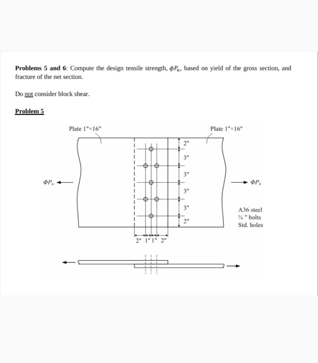 Solved Problems 5 and 6: Compute the design tensile | Chegg.com