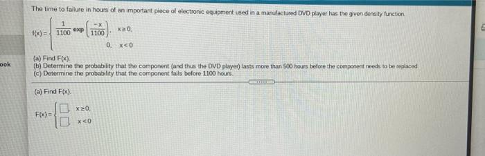 Solved The time to failure in hours of an important piece of | Chegg.com