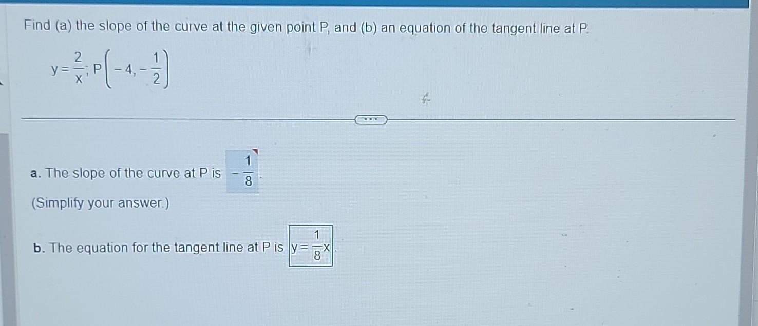 Solved Find (a) the slope of the curve at the given point | Chegg.com