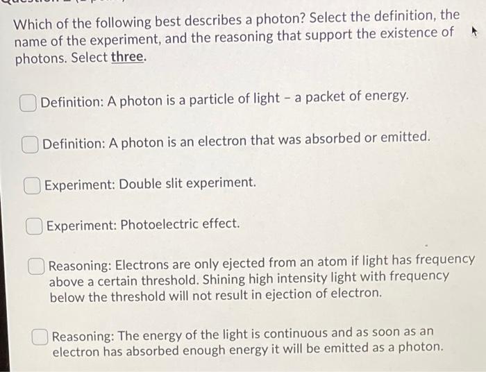Solved Which of the following best describes a photon?