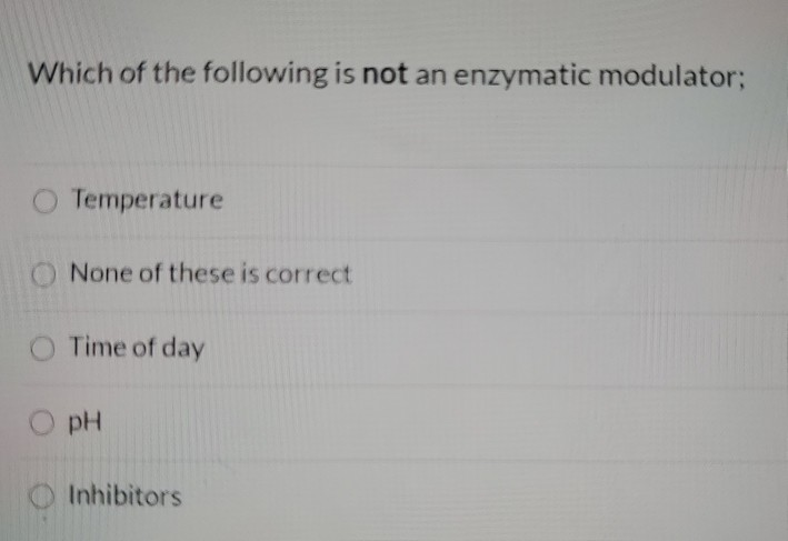 solved-which-of-the-following-is-not-an-enzymatic-modulator-chegg