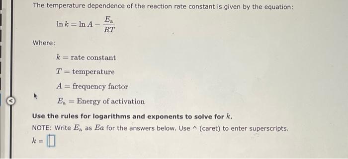 Solved The temperature dependence of the reaction rate | Chegg.com
