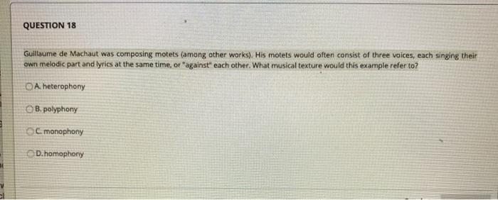 Question 18 Guillaume De Machaut Was Composing Motets Chegg Com