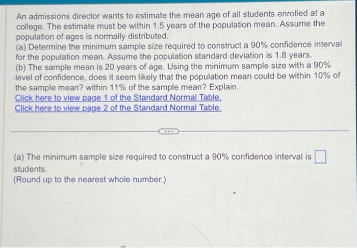 Solved An admissions director wants to estimate the mean age | Chegg.com