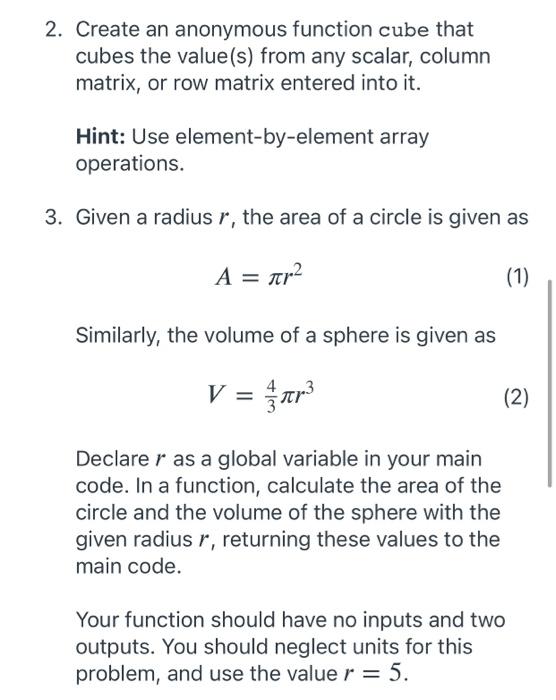 Solved 2. Create an anonymous function cube that cubes the | Chegg.com