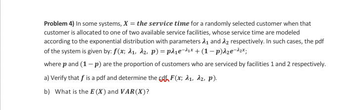 Solved Problem 4) ﻿In some systems, x= ﻿the service time for | Chegg.com