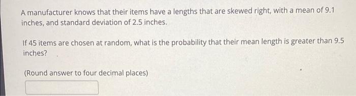 Solved A manufacturer knows that their items have a lengths | Chegg.com