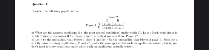 Solved Question 1. Consider the following payoff matrix | Chegg.com