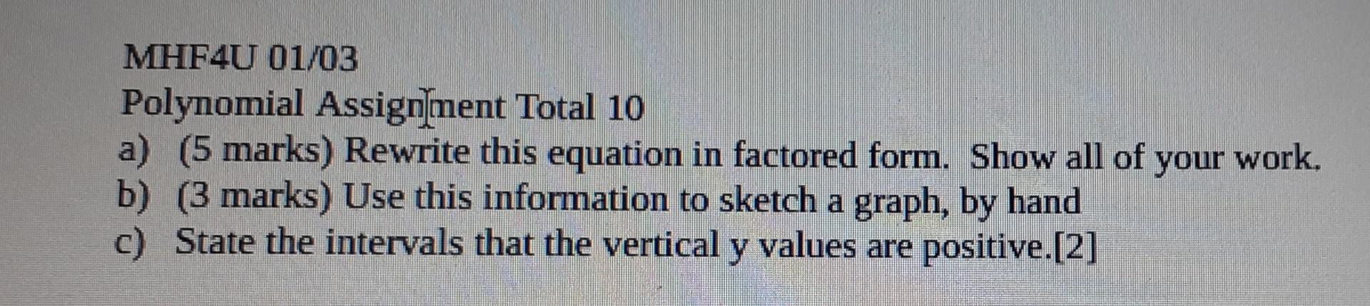 Solved MHF4U 01/03 Polynomial Assignment Total 10 a) (5 | Chegg.com