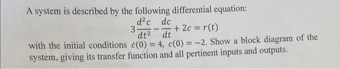 Solved A system is described by the following differential | Chegg.com