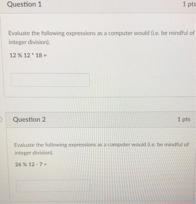 Solved Question 1 1 pts Evaluate the following expressions | Chegg.com