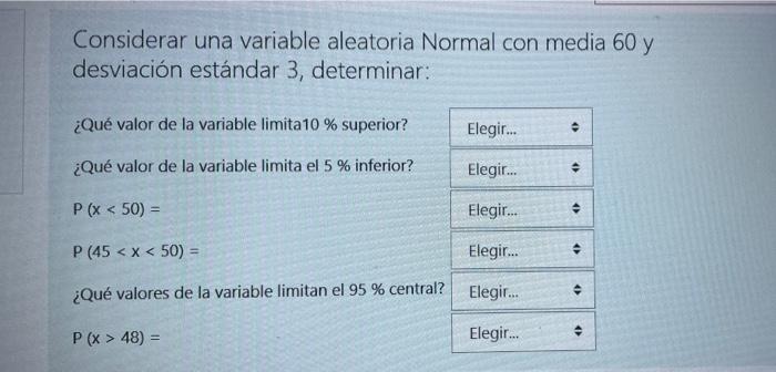 Considerar una variable aleatoria Normal con media 60 y desviación estándar 3, determinar: ¿Qué valor de la variable limita10