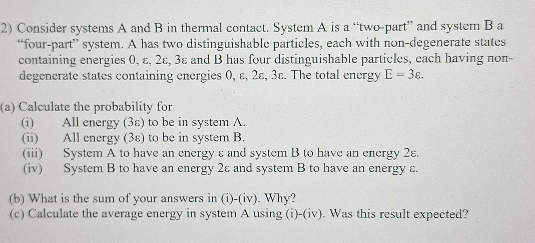 solved-2-consider-systems-a-and-b-in-thermal-contact-chegg