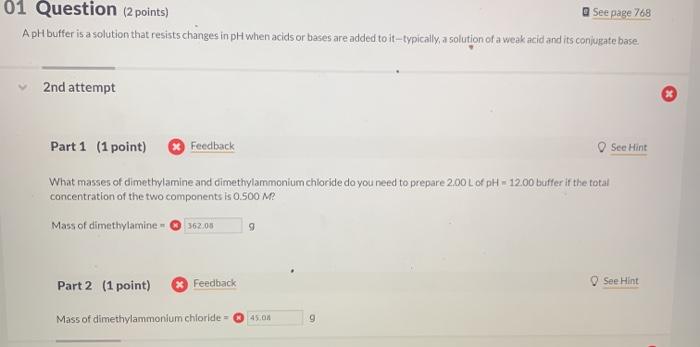 Solved 01 Question (2 points) See page 768 A pH buffer is a | Chegg.com
