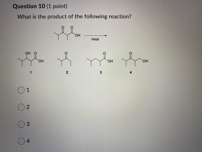 Solved Question 10 (1 point) What is the product of the | Chegg.com