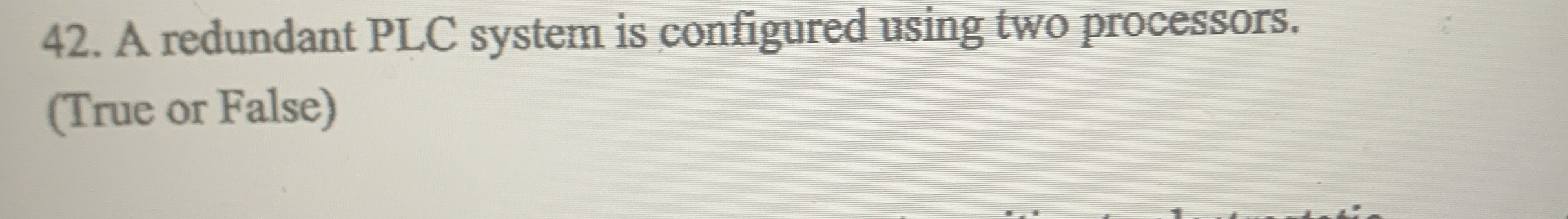 Solved A redundant PLC system is configured using two | Chegg.com
