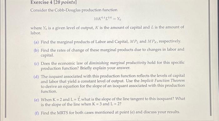 Solved Exercise 4 [20 Points] Consider The Cobb-Douglas | Chegg.com