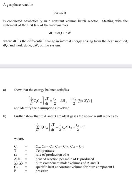 A gas phase reaction 2A B is conducted adiabatically | Chegg.com