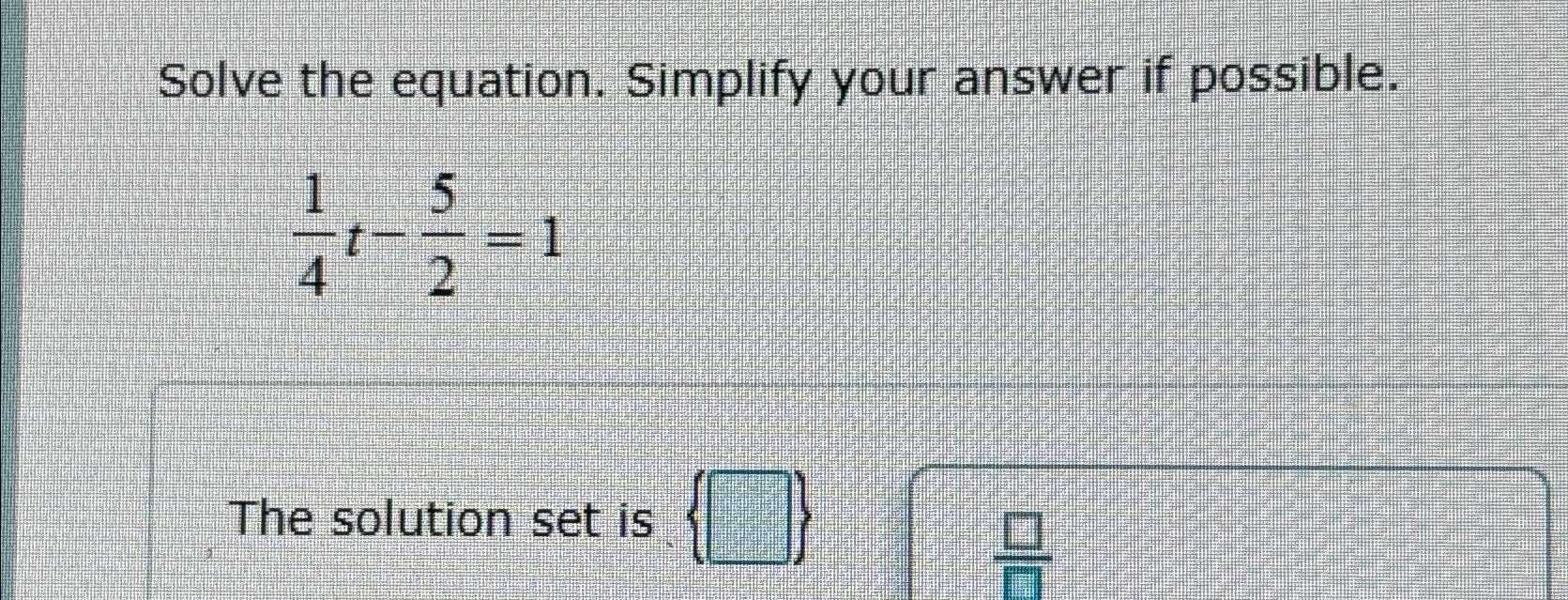 Solved Solve the equation. Simplify your answer if | Chegg.com