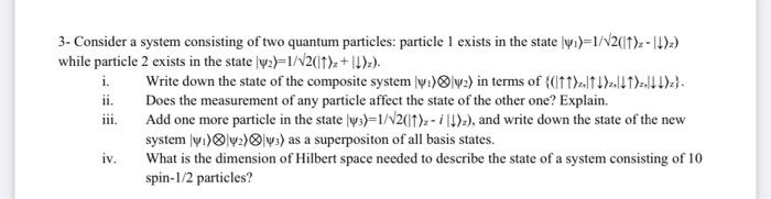 Solved 3- Consider a system consisting of two quantum | Chegg.com
