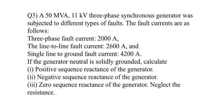 Solved Q3) A 50 MVA, 11 kV three-phase synchronous generator | Chegg.com