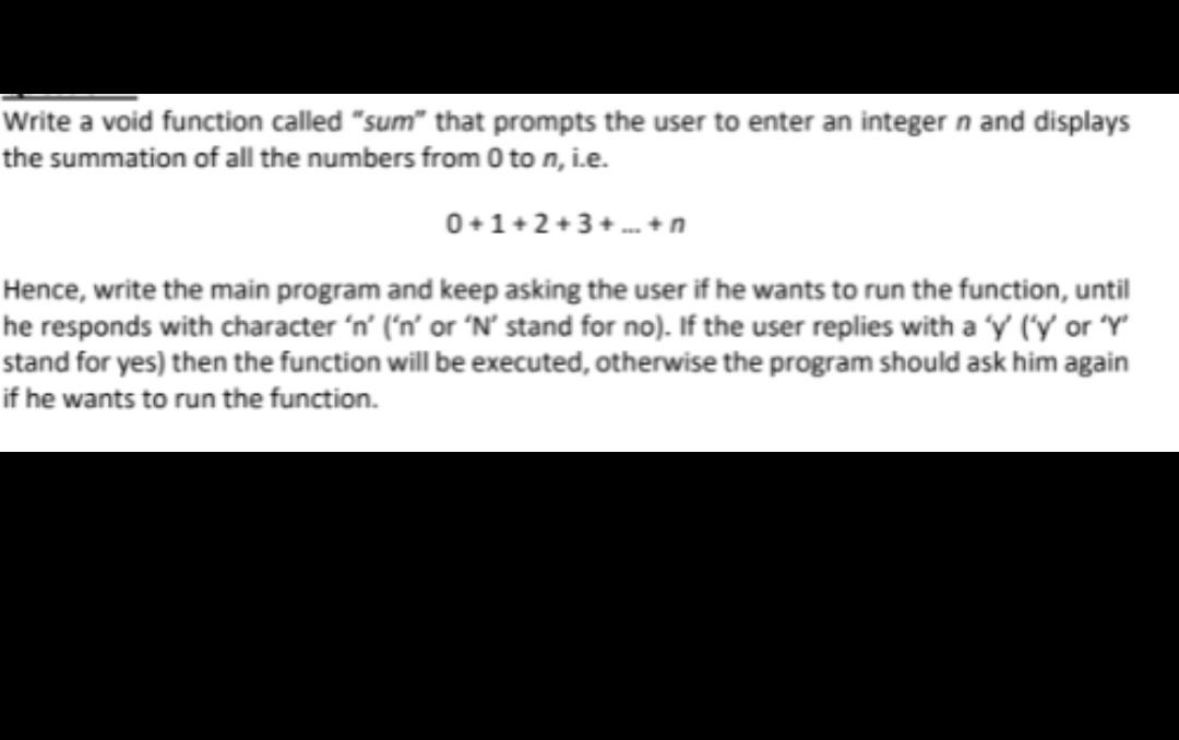Solved Write a void function called "sum" that prompts the | Chegg.com