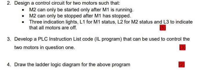 Solved 2. Design a control circuit for two motors such that: | Chegg.com
