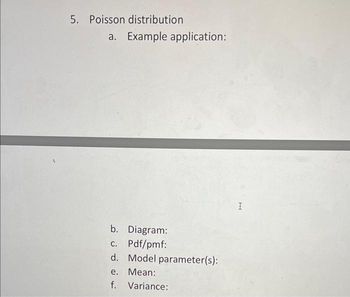 Solved 5. Poisson distribution a. Example application: b. | Chegg.com